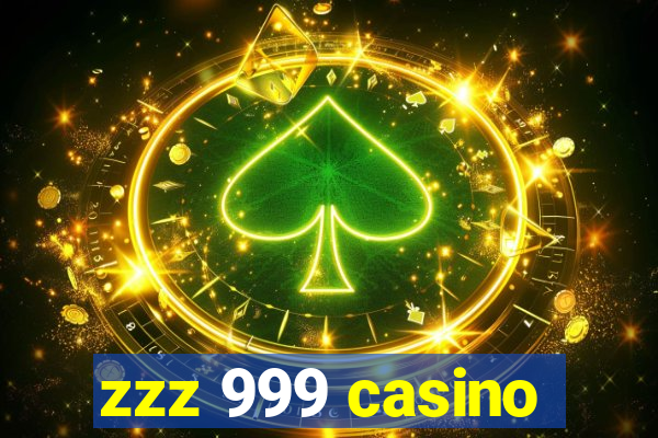 zzz 999 casino